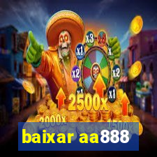 baixar aa888